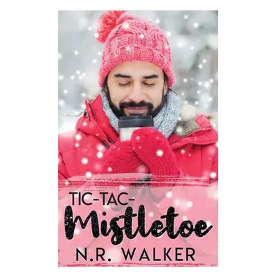 "Tic-Tac-Mistletoe" - "" ("Walker N. R.")