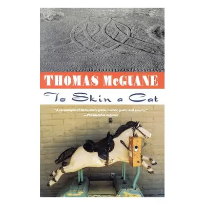 "To Skin a Cat" - "" ("McGuane Thomas")