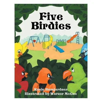 "Five Birdies" - "" ("Bumgardner Rosie")