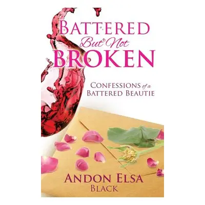 "Battered But Not Broken" - "" ("Black Andon Elsa")