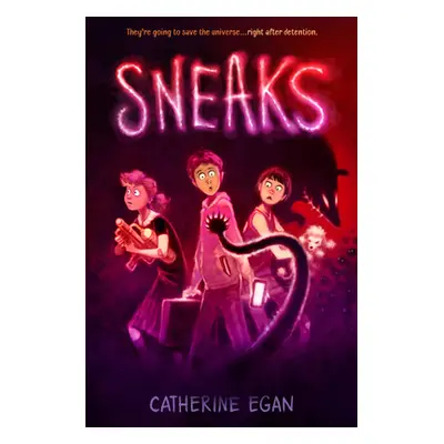 "Sneaks" - "" ("Egan Catherine")