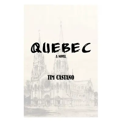 "Quebec" - "" ("Castano Tim")