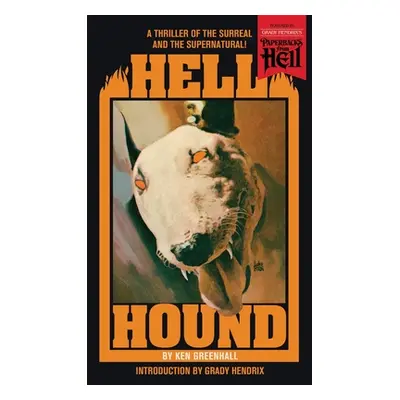 "Hell Hound (Paperbacks from Hell)" - "" ("Greenhall Ken")