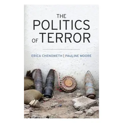 "The Politics of Terror" - "" ("Chenoweth Erica")