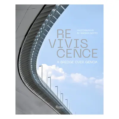 "Reviviscence: A Bridge Over Genoa" - "" ("Botto Andrea")