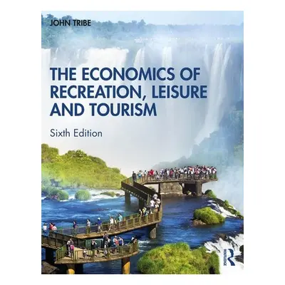 "The Economics of Recreation, Leisure and Tourism" - "" ("Tribe John")