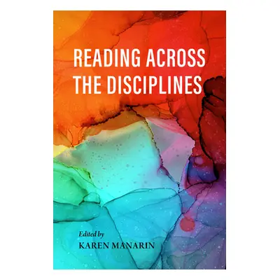 "Reading Across the Disciplines" - "" ("Manarin Karen")