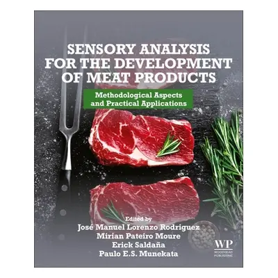 "Sensory Analysis for the Development of Meat Products: Methodological Aspects and Practical App