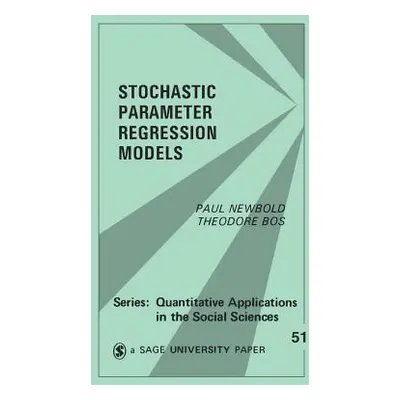 "Stochastic Parameter Regression Models" - "" ("Newbold Paul")