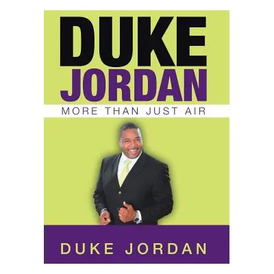 "Duke Jordan: More Than Just Air" - "" ("Jordan Duke")