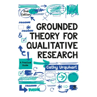 "Grounded Theory for Qualitative Research: A Practical Guide" - "" ("Urquhart Cathy")