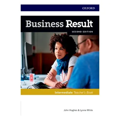 "Business Result Intermediate Teachers Book and DVD Pack 2nd Edition [With DVD]" - "" ("Hughes/W