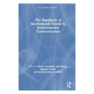 "The Handbook of International Trends in Environmental Communication" - "" ("Takahashi Bruno")