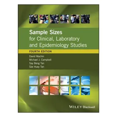 "Sample Sizes for Clinical, Laboratory and Epidemiology Studies" - "" ("Machin David")