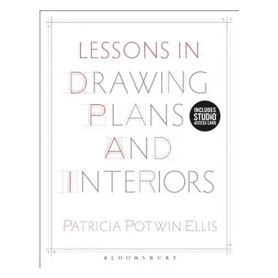 Lessons in Drawing Plans and Interiors - Bundle Book + Studio Access Card (Ellis Patricia Potwin