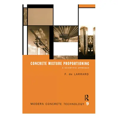 "Concrete Mixture Proportioning: A Scientific Approach" - "" ("de Larrard Franois")