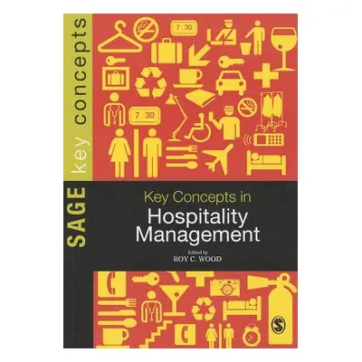 "Key Concepts in Hospitality Management" - "" ("Wood Roy C.")