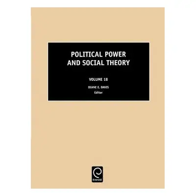 "Political Power and Social Theory" - "" ("Davis Diane E.")