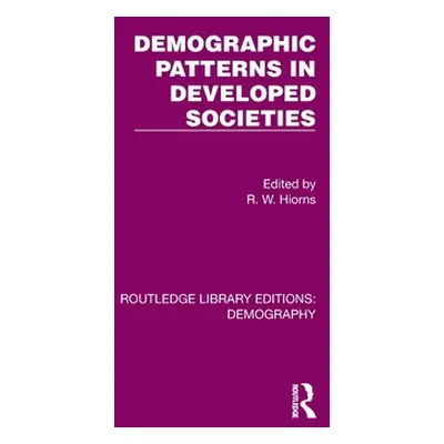 "Demographic Patterns in Developed Societies" - "" ("Hiorns R. W.")