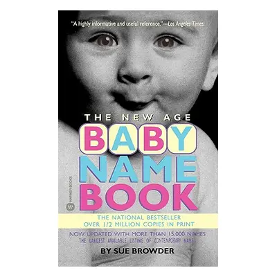 "The New Age Baby Name Book" - "" ("Browder Sue")