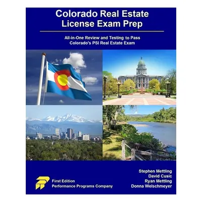 "Colorado Real Estate License Exam Prep: All-in-One Review and Testing to Pass Colorado's PSI Re