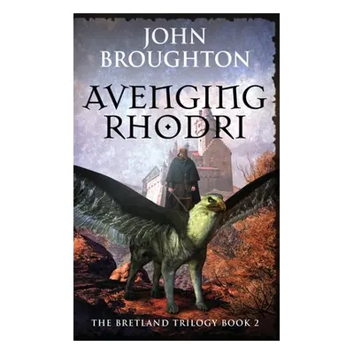 "Avenging Rhodri" - "" ("Broughton John")