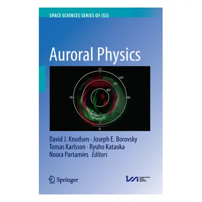 "Auroral Physics" - "" ("Knudsen David J.")