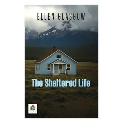 "The Sheltered Life" - "" ("Glasgow Ellen")