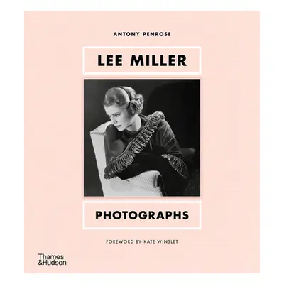 "Lee Miller: Photographs" - "" ("Penrose Antony")