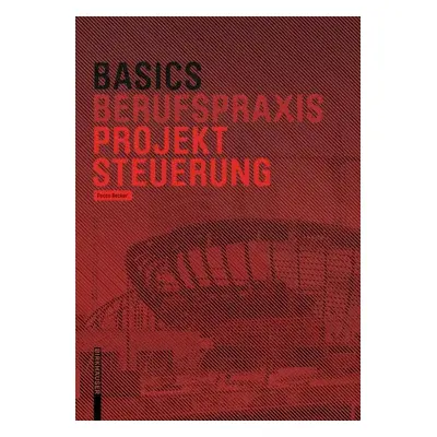 "Basics Projektsteuerung" - "" ("Becker Pecco")