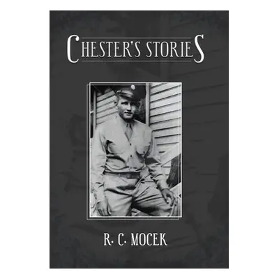 "Chester's Stories" - "" ("Mocek R. C.")