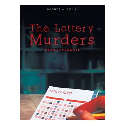 "The Lottery Murders: Dead Giveaways" - "" ("Rhonda a Colia")