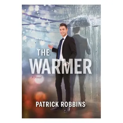 "The Warmer" - "" ("Robbins Patrick")