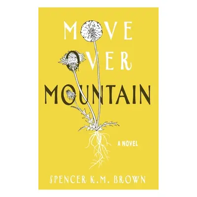 "Move Over Mountain" - "" ("Brown Spencer K. M.")