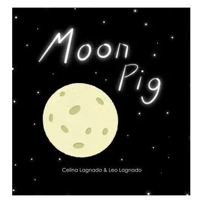 "Moon Pig" - "" ("Lagnado Celina")