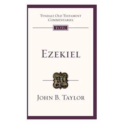 "Ezekiel: Tyndale Old Testament Commentary" - "" ("Saxtron Jo")