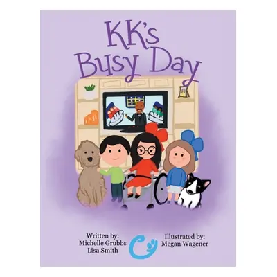 "Kk's Busy Day" - "" ("Grubbs Michelle")