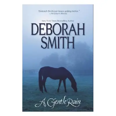 "A Gentle Rain" - "" ("Smith Deborah")