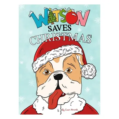 "Watson Saves Christmas" - "" ("Ahrendt Evan")