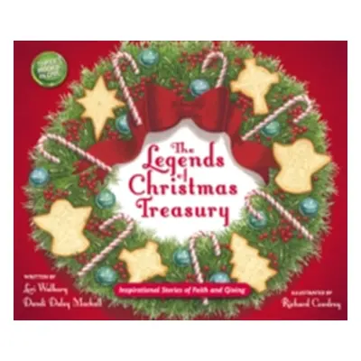 "The Legends of Christmas Treasury: Inspirational Stories of Faith and Giving" - "" ("Mackall Da