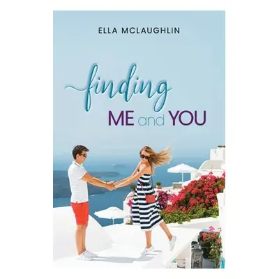 "Finding Me and You" - "" ("McLaughlin Ella")