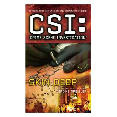 "Csi: Crime Scene Investigation: Skin Deep" - "" ("Preisler Jerome")