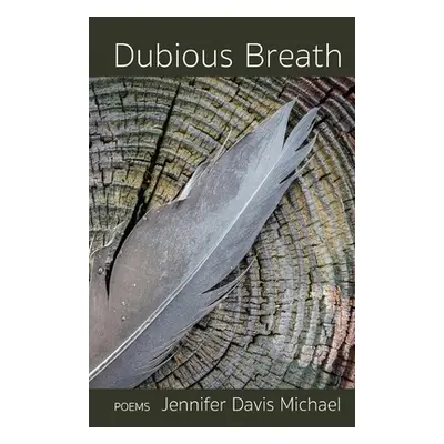 "Dubious Breath" - "" ("Michael Jennifer Davis")