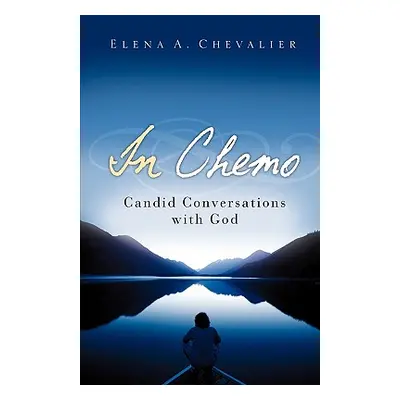 "In Chemo" - "" ("Chevalier Elena A.")