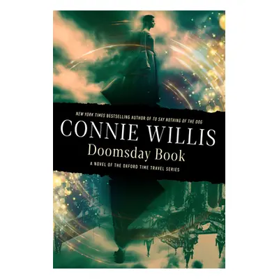 "Doomsday Book: A Novel of the Oxford Time Travel Series" - "" ("Willis Connie")