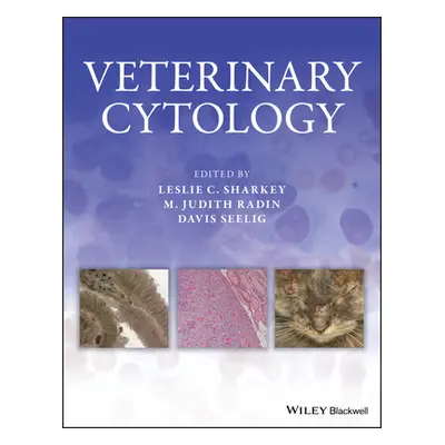 "Veterinary Cytology" - "" ("Sharkey Leslie C.")