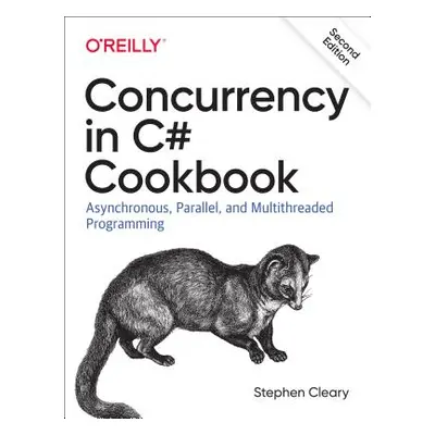 "Concurrency in C# Cookbook: Asynchronous, Parallel, and Multithreaded Programming" - "" ("Clear