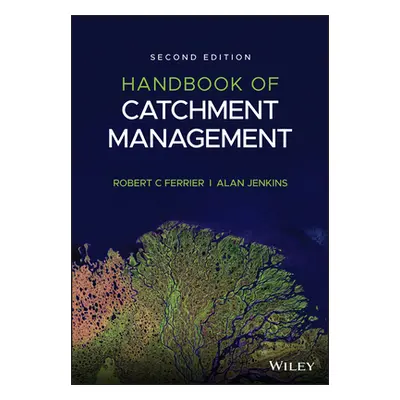 "Handbook of Catchment Management" - "" ("Jenkins Alan")