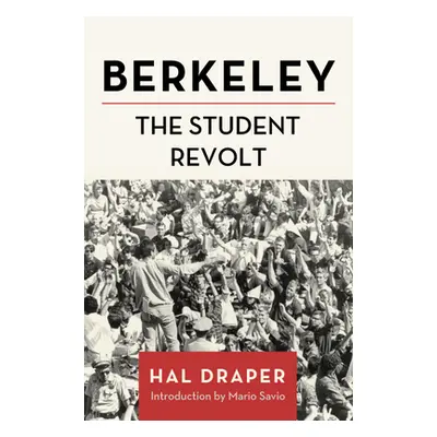 "Berkeley: The Student Revolt" - "" ("Draper Hal")