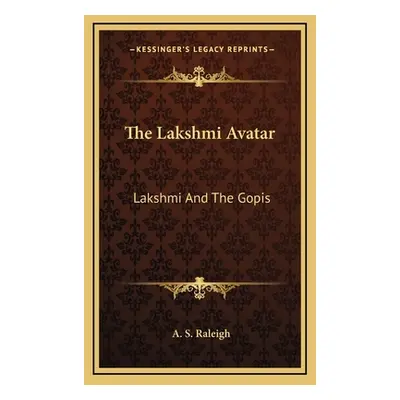 "The Lakshmi Avatar: Lakshmi And The Gopis" - "" ("Raleigh A. S.")